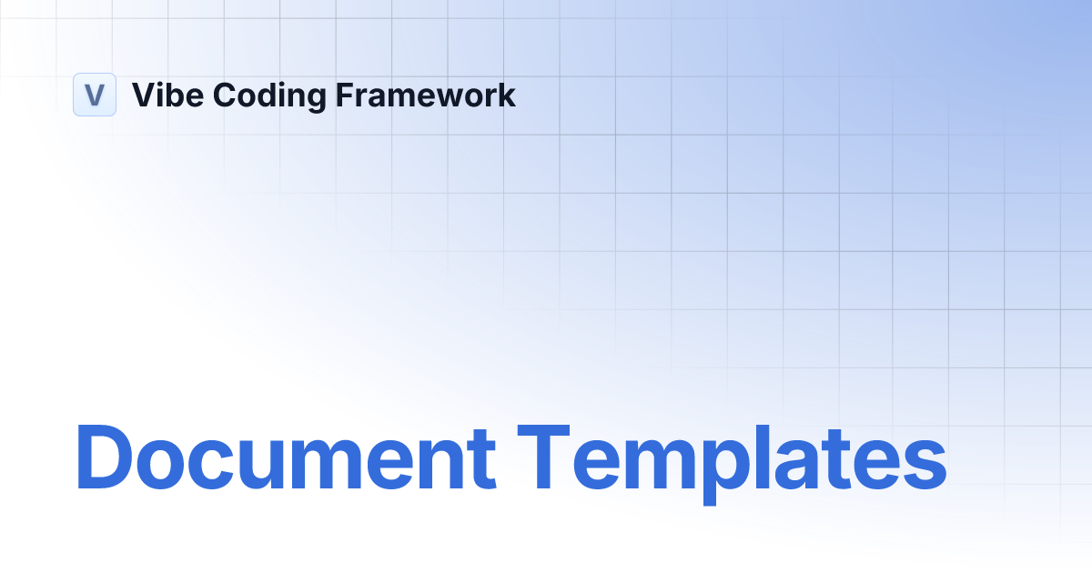 Document Templates | Vibe Coding Framework